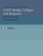 I-35w Bridge Collapse and Response- Minneapolis, Minnesota