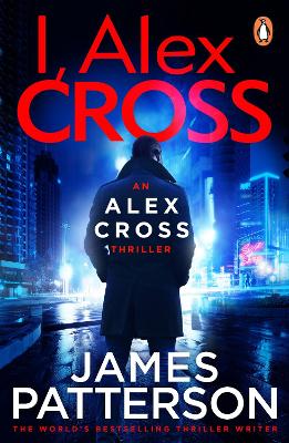 I, Alex Cross: (Alex Cross 16) - Patterson, James