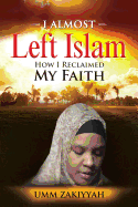I Almost Left Islam: How I Reclaimed My Faith