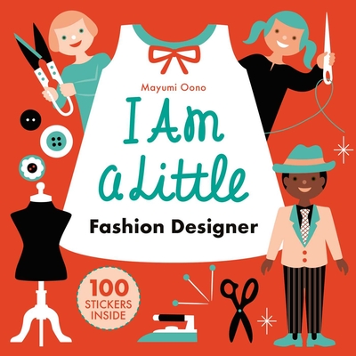 I Am a Little Fashion Designer (Careers for Kids): (Toddler Activity Kit, Fashion Design for Kids Book) - 