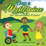 I Am A Masterpiece: An Illustrated Poem
