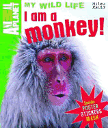 I Am a Monkey