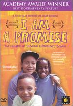 I Am a Promise: The Children of Stanton Elementary School - Susan Raymond
