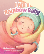I Am a Rainbow Baby