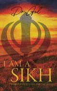 I am a Sikh: Warrior of Justice and Equality