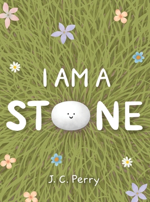 I Am a Stone - 