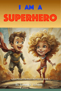 I Am A Superhero