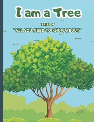 I Am a Tree: Learn About Tree Teach About Trees to Your Kids - Friction, Paper