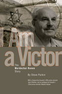 I Am a Victor: The Mordechai Ronen Story