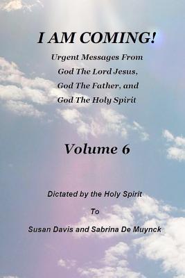 I Am Coming, Volume 6 - De Muynck, Sabrina, and Davis, Susan