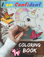 I am confident coloring: If you're looking for an activity for your toddler, preschooler, kindergartner or school-aged child, this cute and positive book helps kids build confidence while inspiring