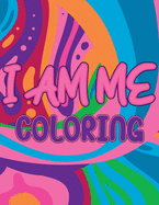 I AM ME Coloring Book