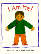 I Am Me! - Brandenberg, Alexa