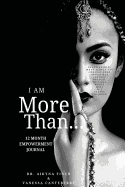 I Am More Than...