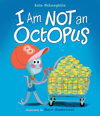 I Am Not an Octopus - McLaughlin, Eoin