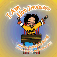 I Am Not Invisible: A Children's Book
