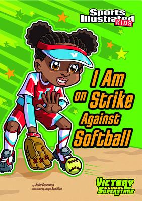 I Am on Strike Against Softball - Gassman, Julie