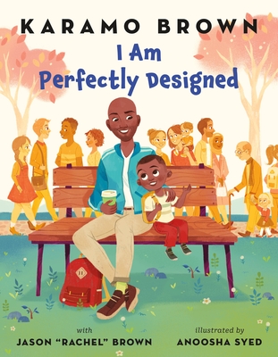 I Am Perfectly Designed - Brown, Karamo, and Brown, Jason Rachel