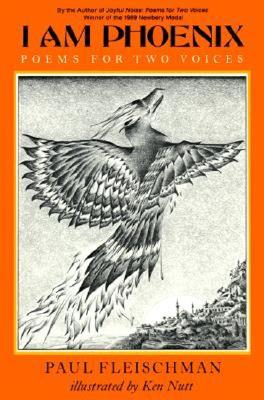 I Am Phoenix: Poems for Two Voices - Fleischman, Paul