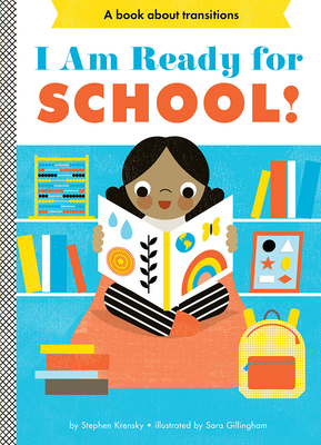 I Am Ready for School!: A Board Book - Krensky, Stephen