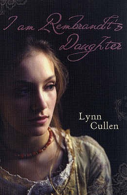 I am Rembrandt's Daughter - Cullen, Lynn