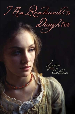 I Am Rembrandt's Daughter - Cullen, Lynn