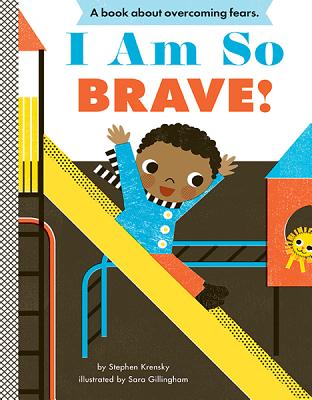 I Am So Brave! - Krensky, Stephen, Dr.