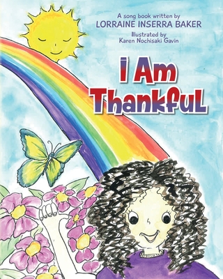 I Am Thankful - Baker, Lorraine Inserra