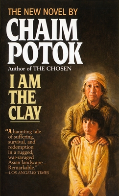 I Am the Clay - Potok, Chaim