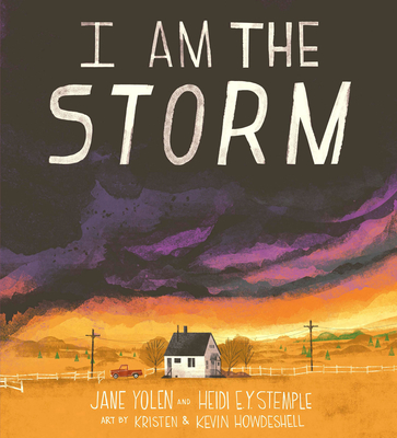 I Am the Storm - Yolen, Jane, and Stemple, Heidi E y