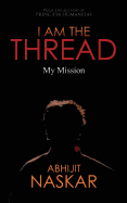 I Am the Thread: My Mission