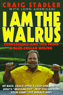 I Am the Walrus - Stadler, Craig, and Andrisani, John