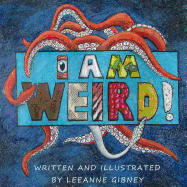 I Am Weird!