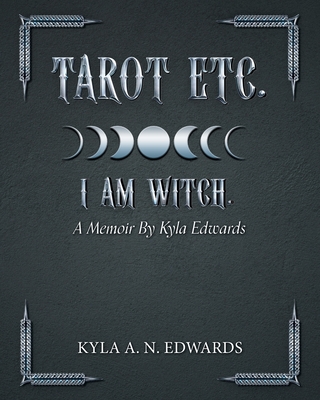 I Am Witch.: A Memoir By Kyla Edwards - Edwards, Kyla A N