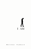 I Am