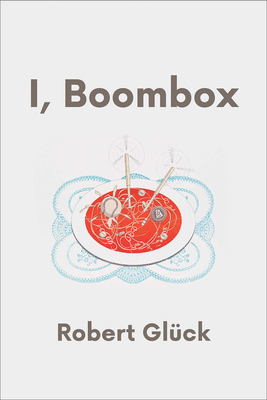 I, Boombox - Glck, Robert
