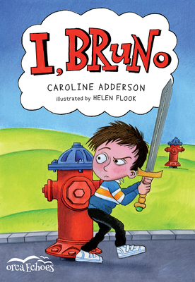 I, Bruno - Adderson, Caroline