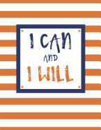 I Can and I Will: 100 Pages, College Ruled, One Subject Daily Journal Notebook, Red and White Stripes (Large, 8.5 X 11 In.)