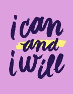 I Can and I Will: Plum, 100 Pages Ruled - Notebook, Journal, Diary (Large, 8.5 X 11)