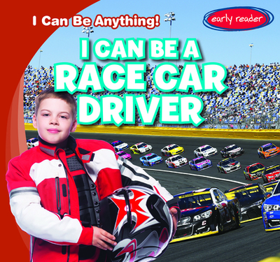 I Can Be a Race Car Driver - Greenwood, Nancy