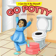 I Can Do It By Myself: Go Potty
