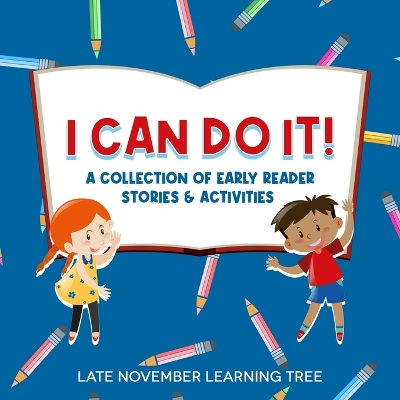 I Can Do It! - Learning Tree, Late November