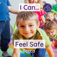 I Can Feel Safe: A gentle introduction to personal boundaries and body autonomy