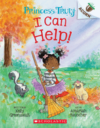 I Can Help!: An Acorn Book (Princess Truly #8)