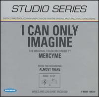 I Can Only Imagine - MercyMe