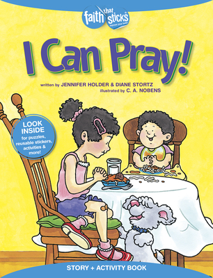 I Can Pray! Story + Activity Book - Holder, Jennifer, and Stortz, Diane