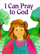 I Can Pray to God - Brooks, Sandra, and Beegle, Shirley (Editor)