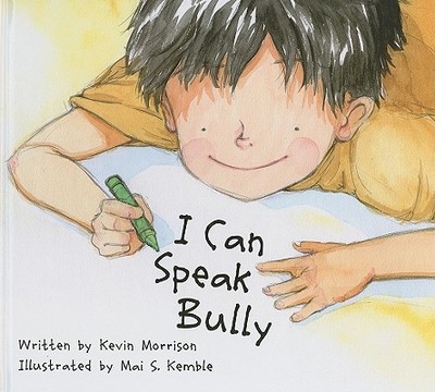 I Can Speak Bully - Morrison, Kevin