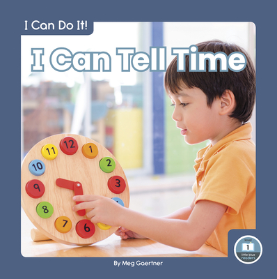 I Can Tell Time - Gaertner, Meg