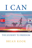 I Can: The Journey to Freedome